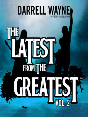 cover image of The Latest from the Greatest, Volume 2
